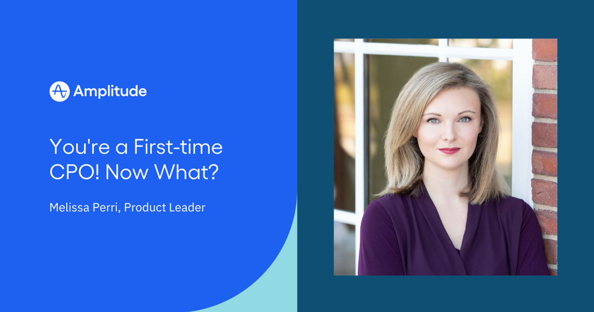 4 Tips from Melissa Perri to Help New Chief Product Officers Settle ...