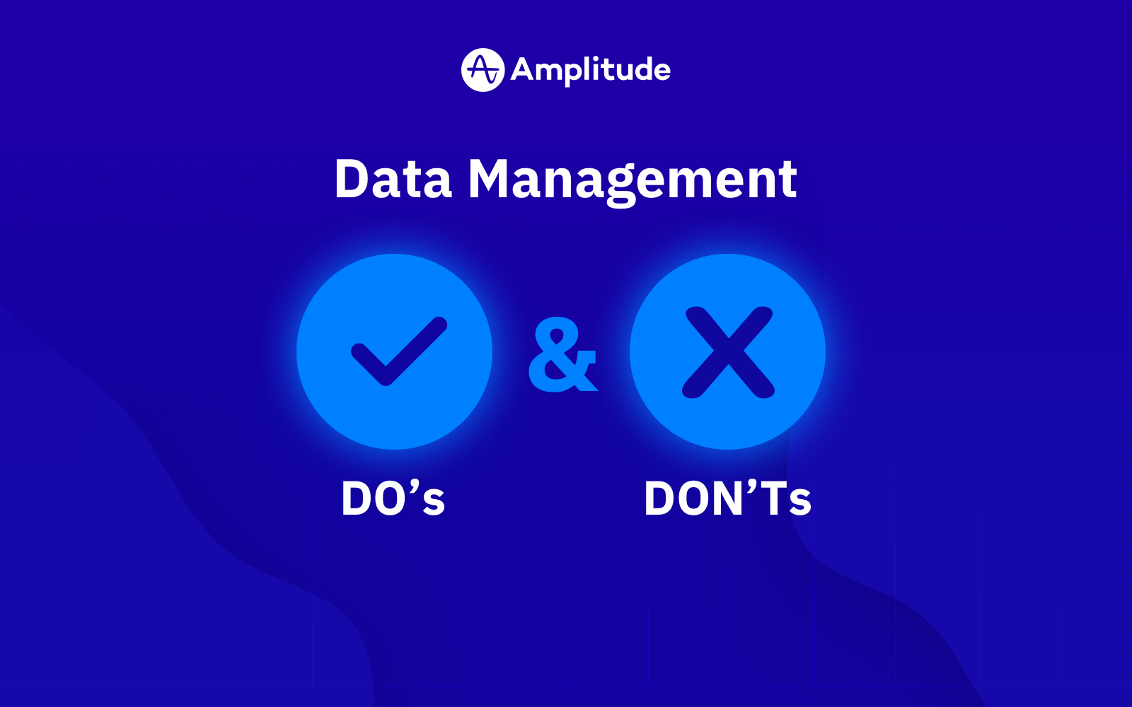 What are the Do's and Don'ts while analysing data?