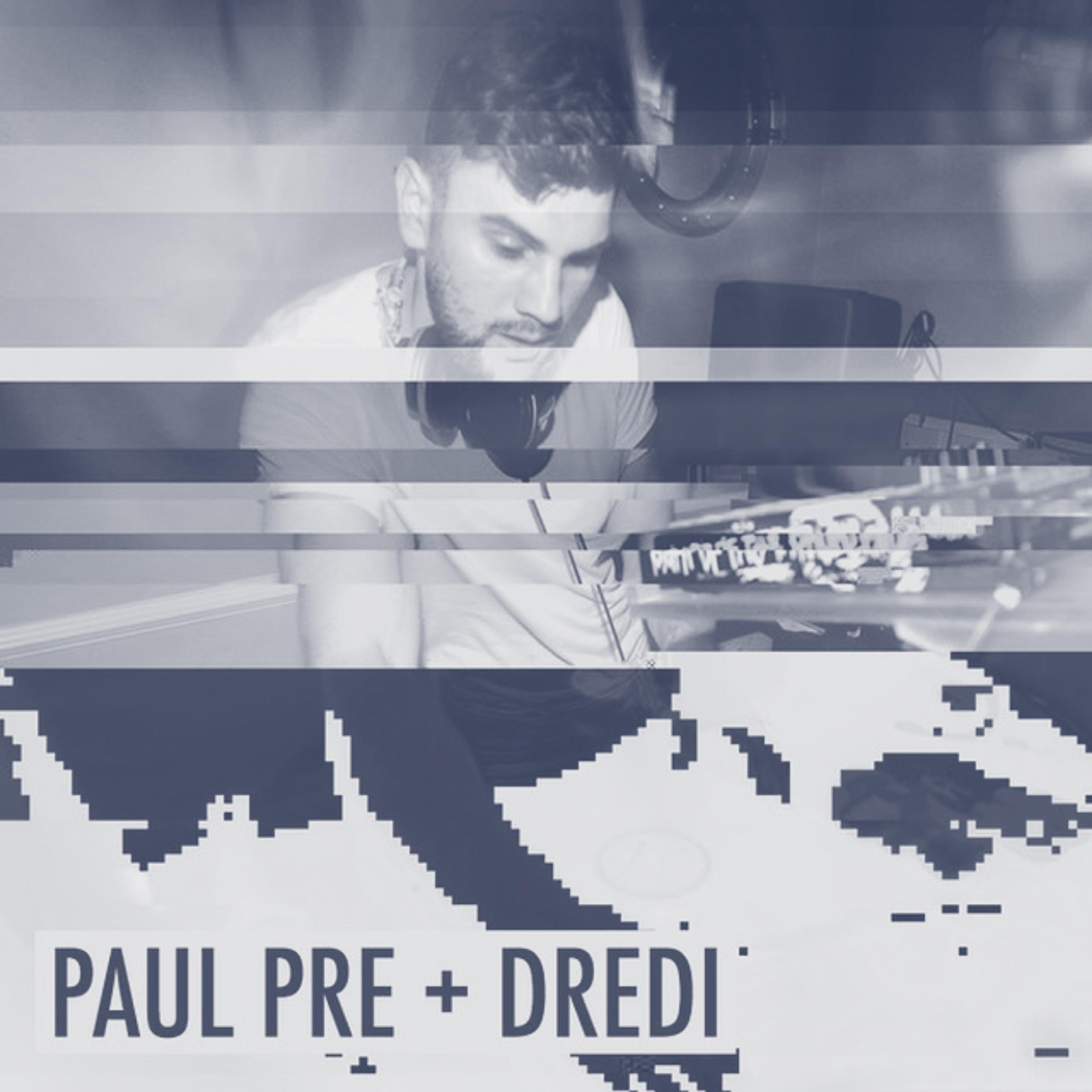 Paul Pre & Dredi