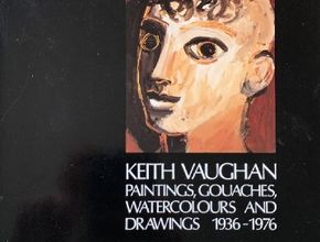 Keith Vaughan: Paintings, Gouaches, Watercolours and Drawings 1936-1976