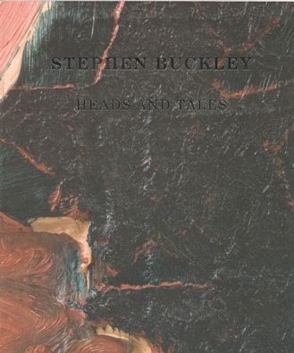 Stephen Buckley: Heads and Tales