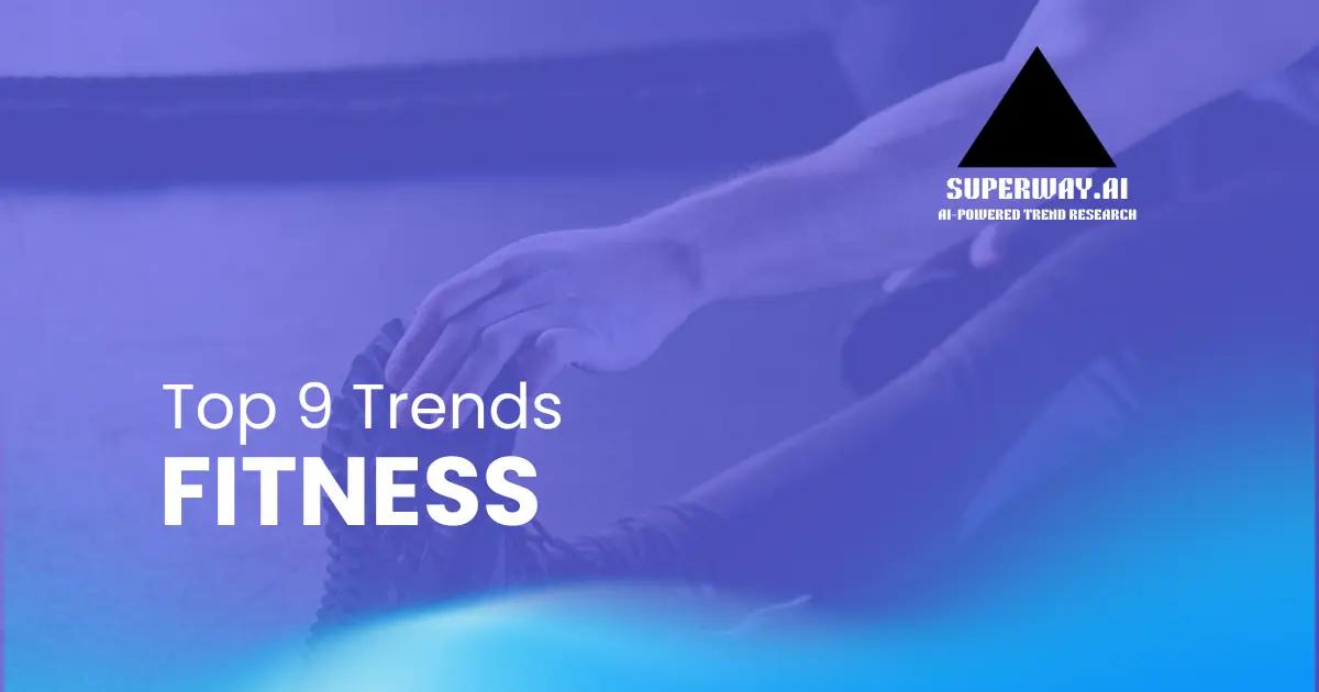 Fitness Trends