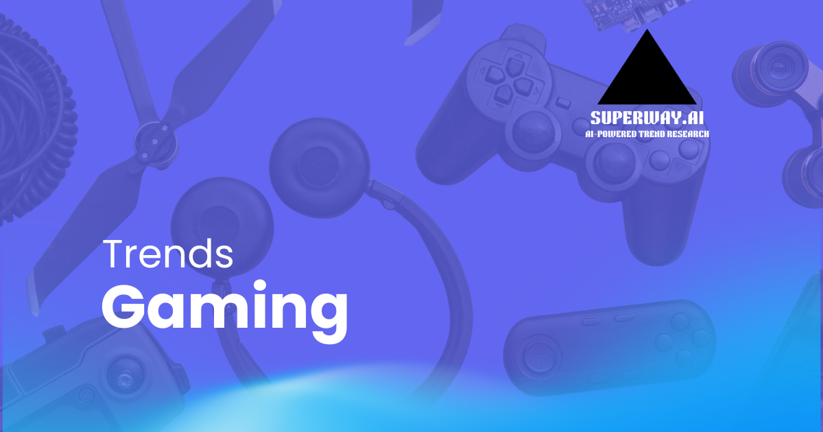7 Gaming Trends Superway Is Tracking Right Now
