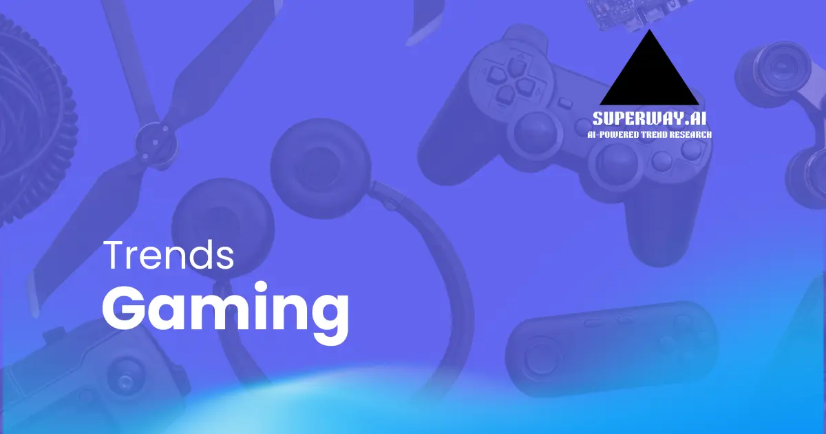 7 Gaming Trends Superway Is Tracking Right Now