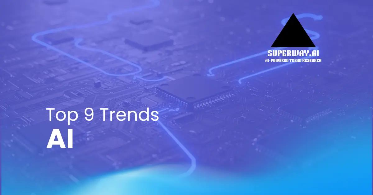 Top AI Trends