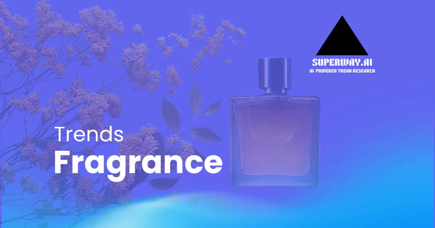 8 Fragrance Trends Superway Is Tracking Right Now