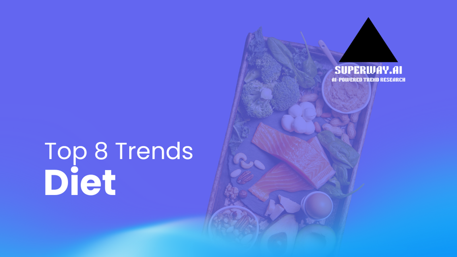 8 Diet Trends Superway Is Tracking Right Now