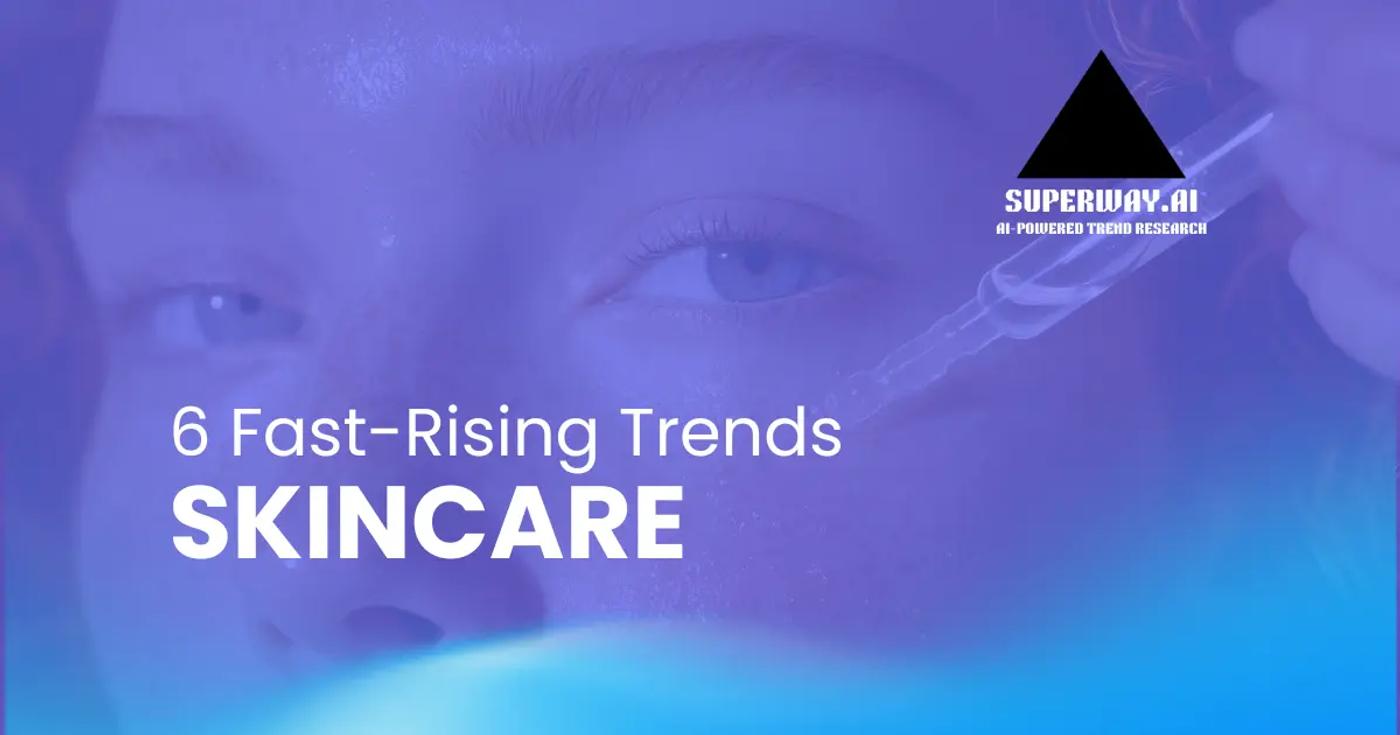 Skincare Trends