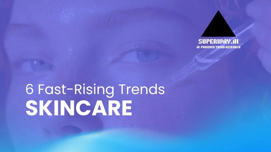 Skincare Trends