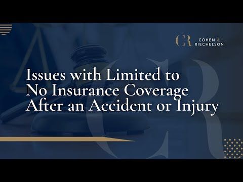 Issues with Limited to No Insurance Coverage After an Accident or Injury