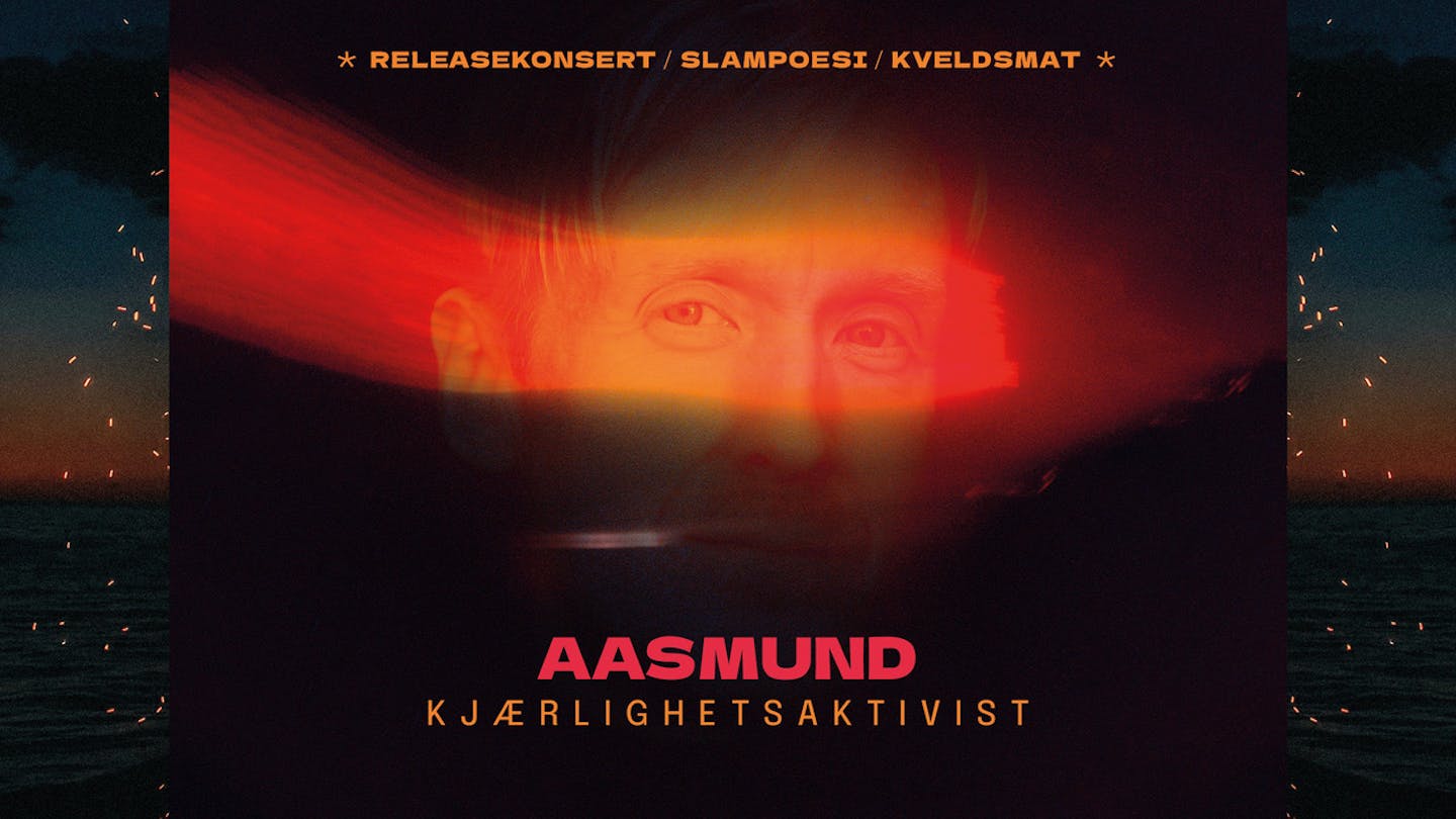 Cover image for Releasekonsert / AASMUND / Kjærlighetsaktivist