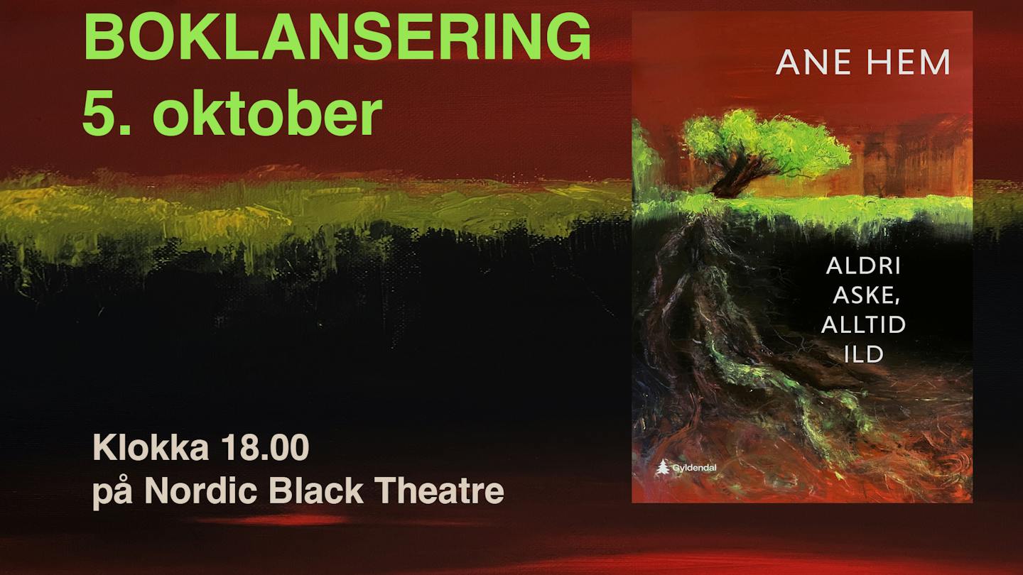 Cover image for Boklansering: "Aldri aske, alltid ild" av Ane hem