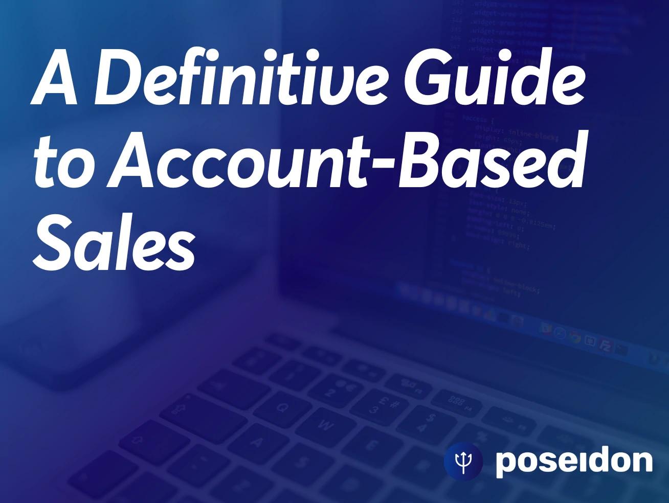 A Guide to Account Based Sales