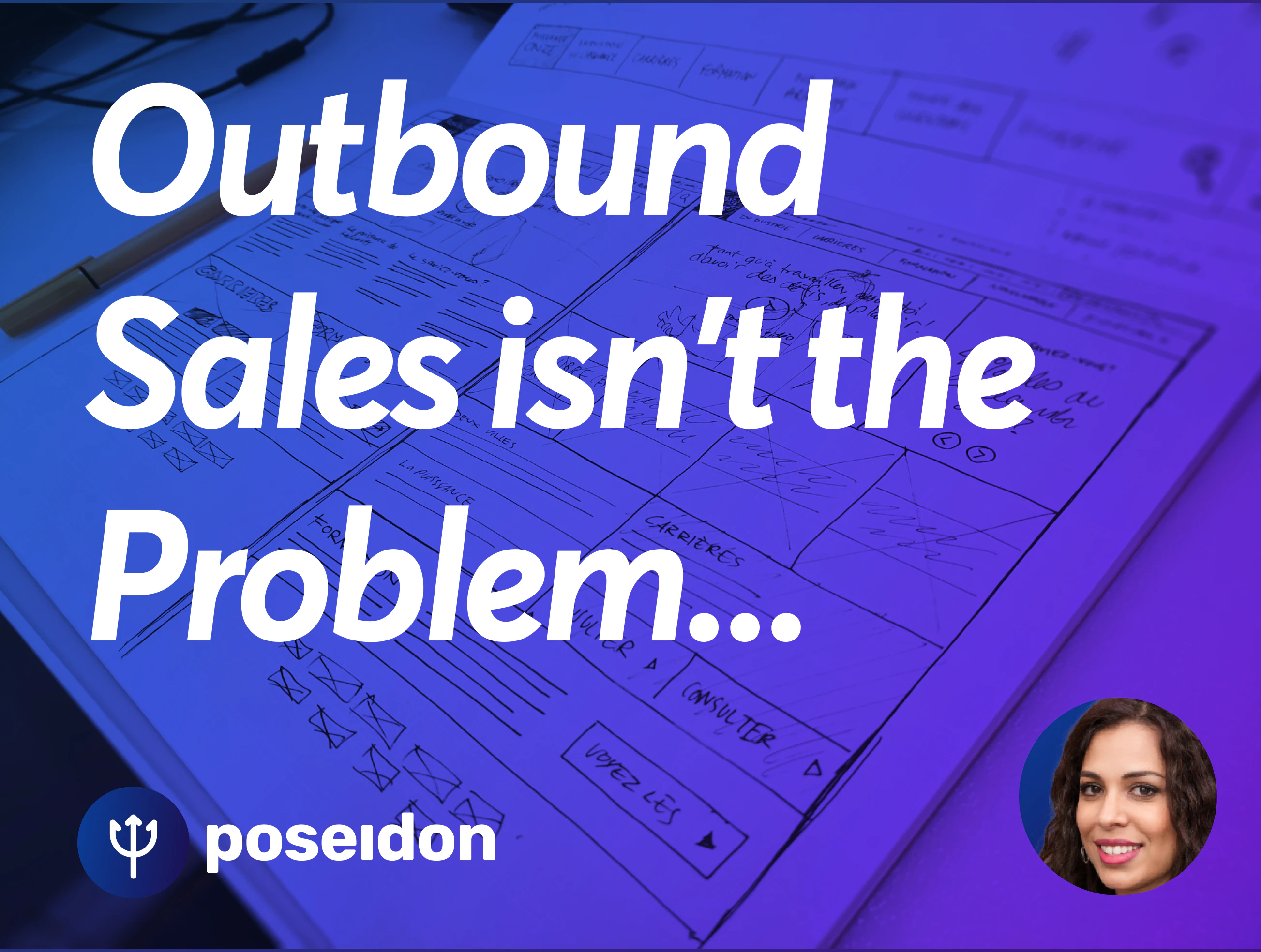 Outbound Sales isn't the Problem. Your Outbound Strategy Is