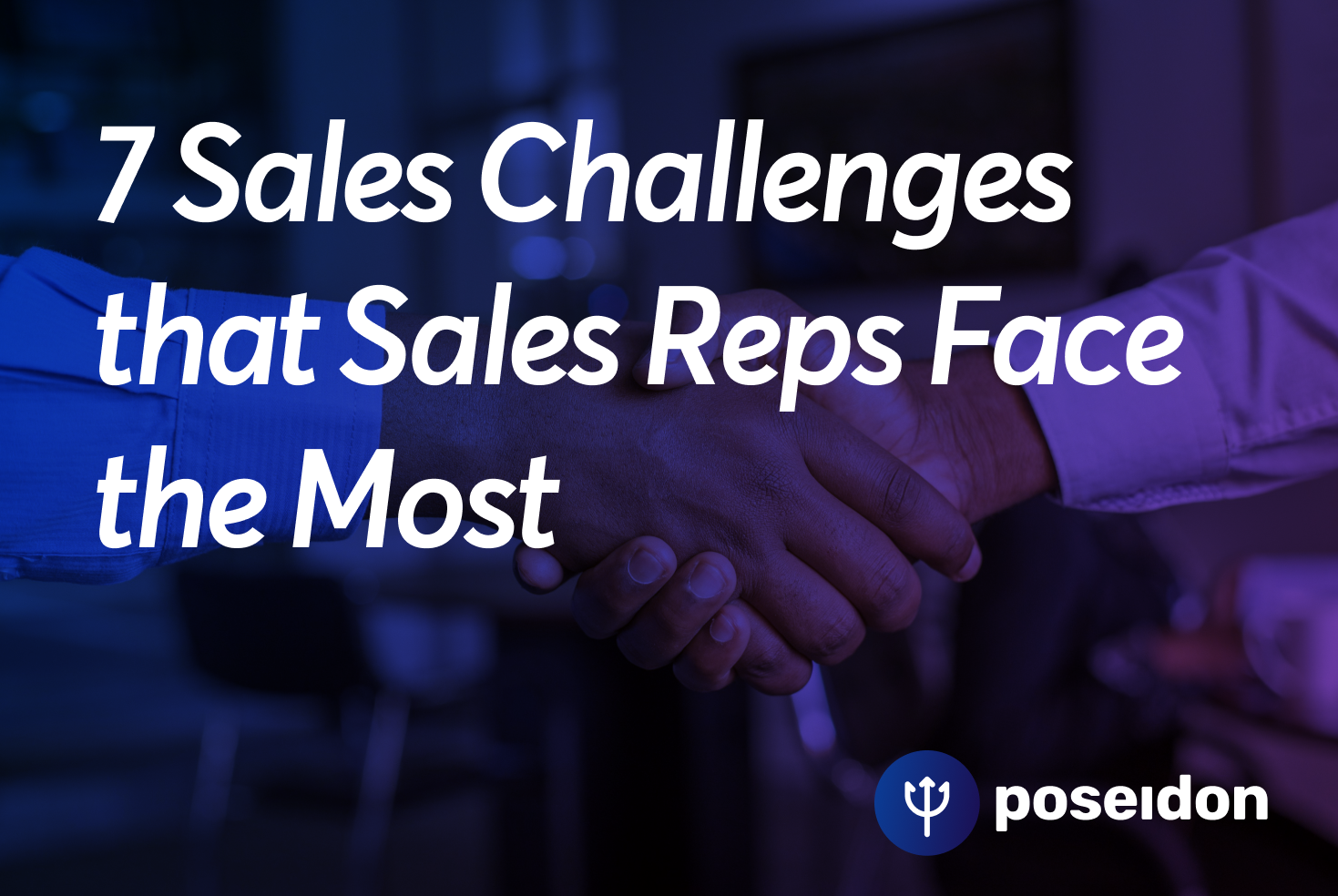 7 Sales Challenges that Sales Reps Face the Most