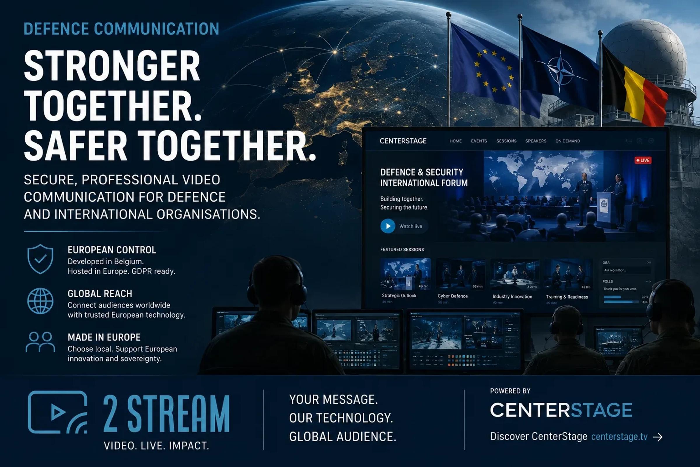 Illustrated 2 Stream and CenterStage ad for defence communication, with EU, NATO and Belgian flags over a control room