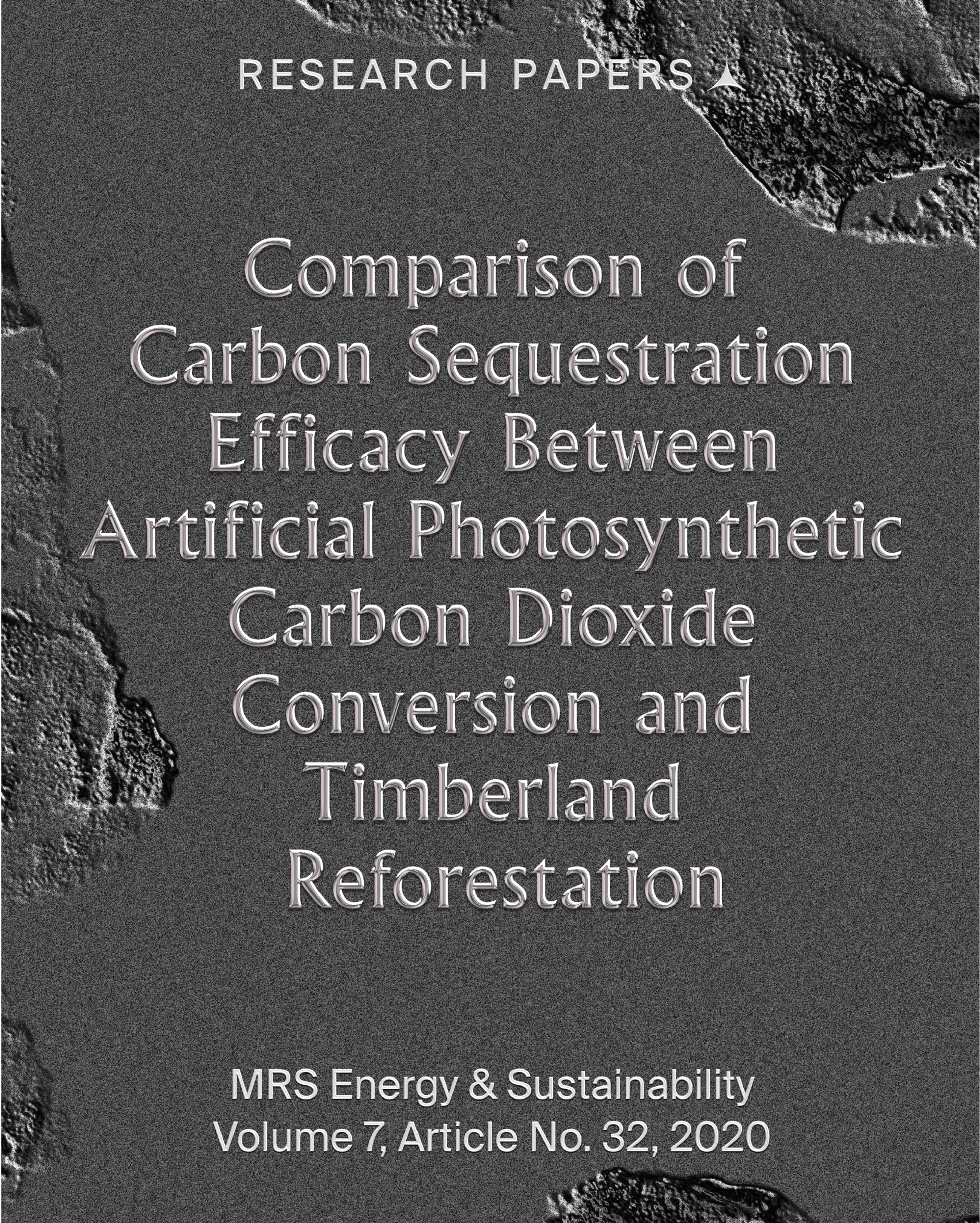 Research paper: 'Comparison of Carbon Sequestration Efficacy Between Artificial Photosynthetic Carbon Dioxide Conversion and Timberland Reforestation', published in MRS Energy & Sustainability, Volume 7, Article No. 32, 2020.