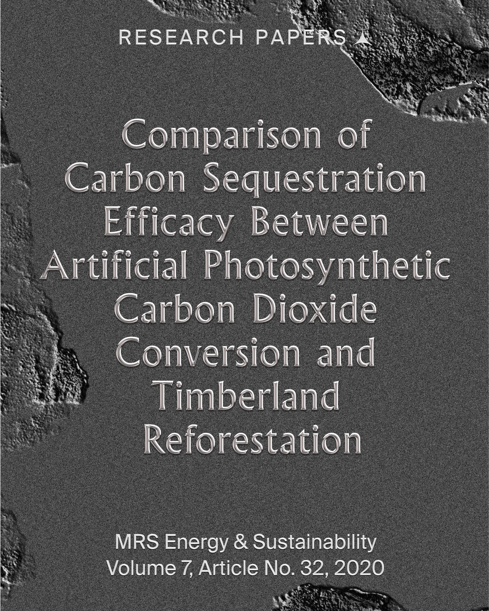 Research paper: 'Comparison of Carbon Sequestration Efficacy Between Artificial Photosynthetic Carbon Dioxide Conversion and Timberland Reforestation', published in MRS Energy & Sustainability, Volume 7, Article No. 32, 2020.