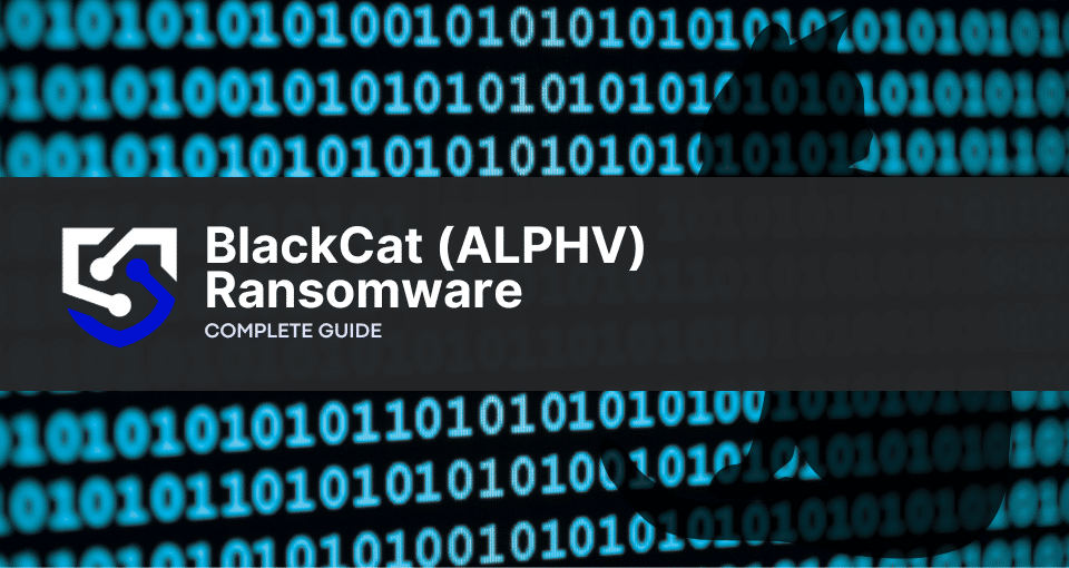 BlackCat (ALPHV) Ransomware: What You Need To Know