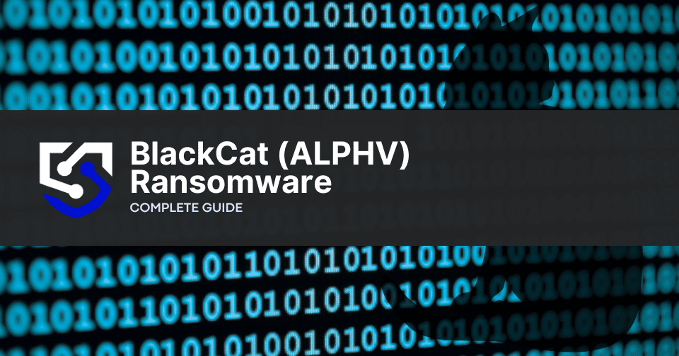 BlackCat (ALPHV) Ransomware: What You Need To Know
