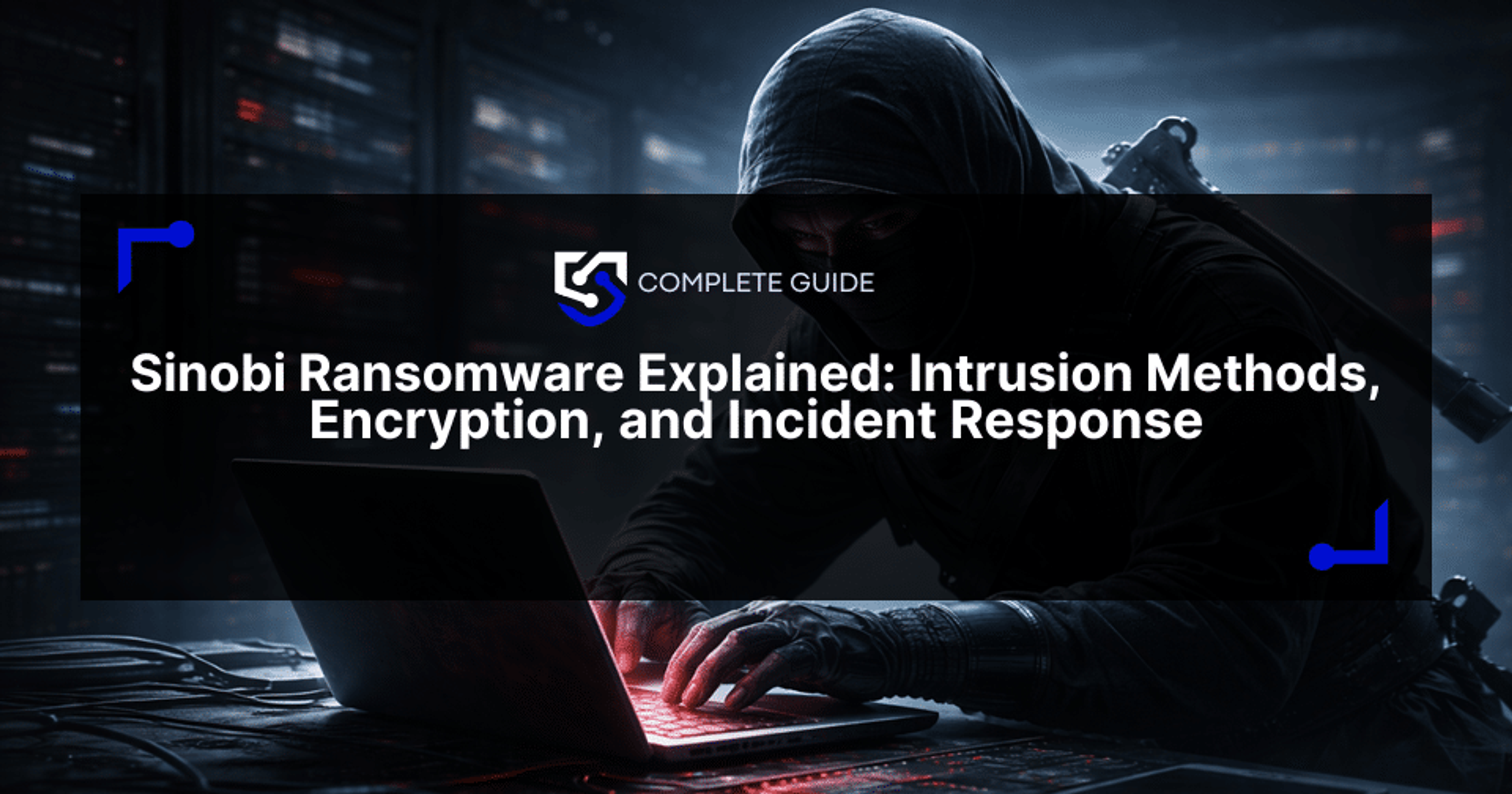 Sinobi Ransomware Explained: Intrusion Methods, Encryption, and Incident Response