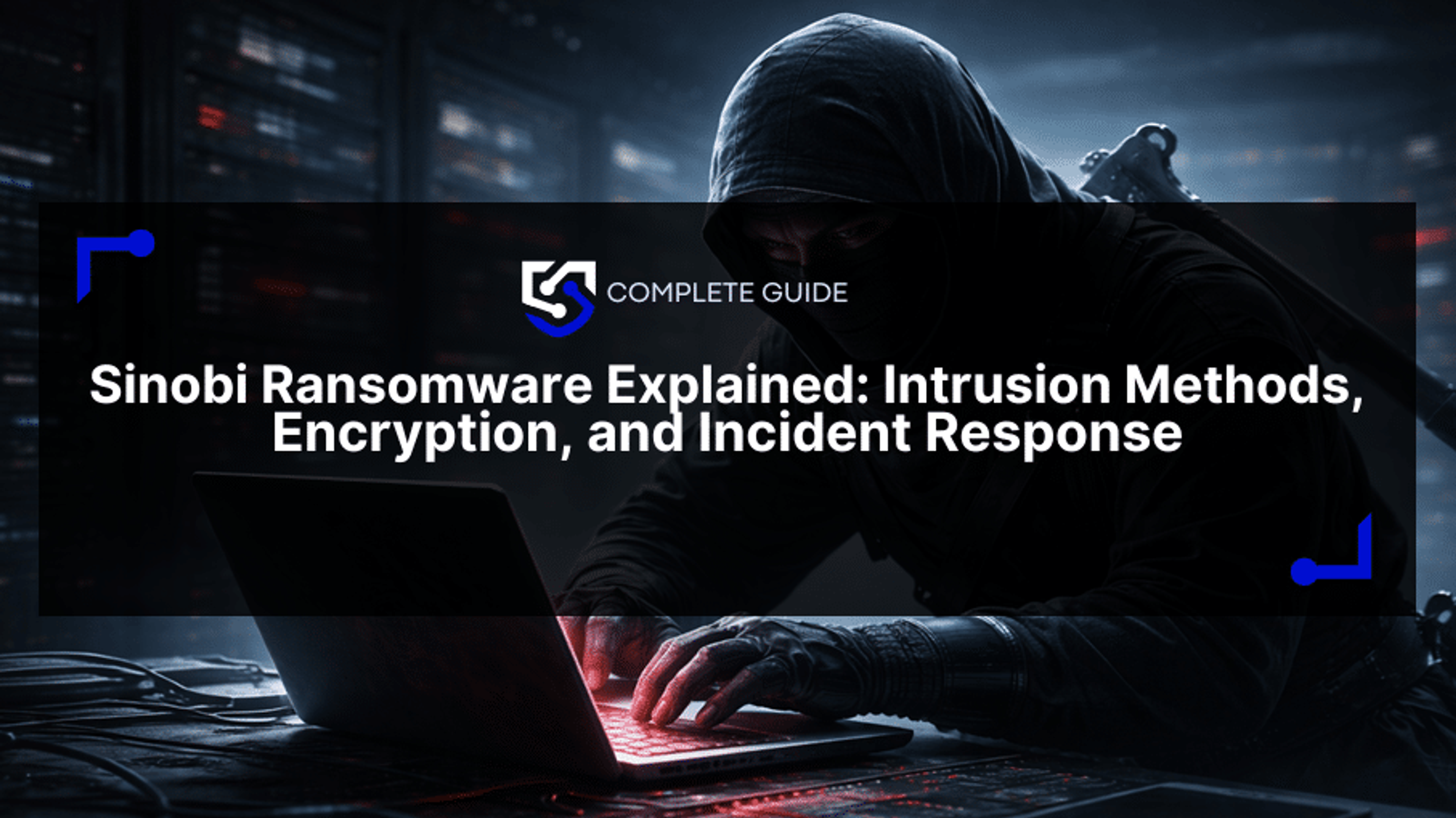 Sinobi Ransomware Explained: Intrusion Methods, Encryption, and Incident Response