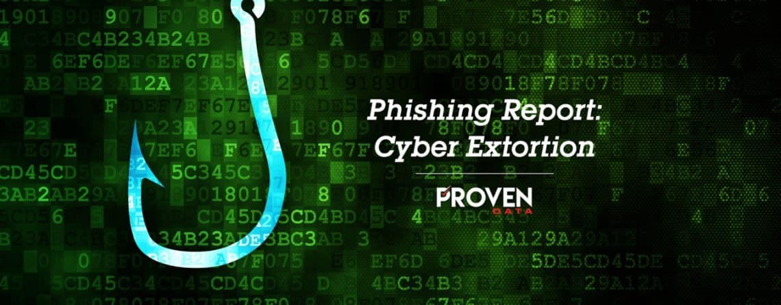 Phishing Report: Cyber Extortion On the Rise