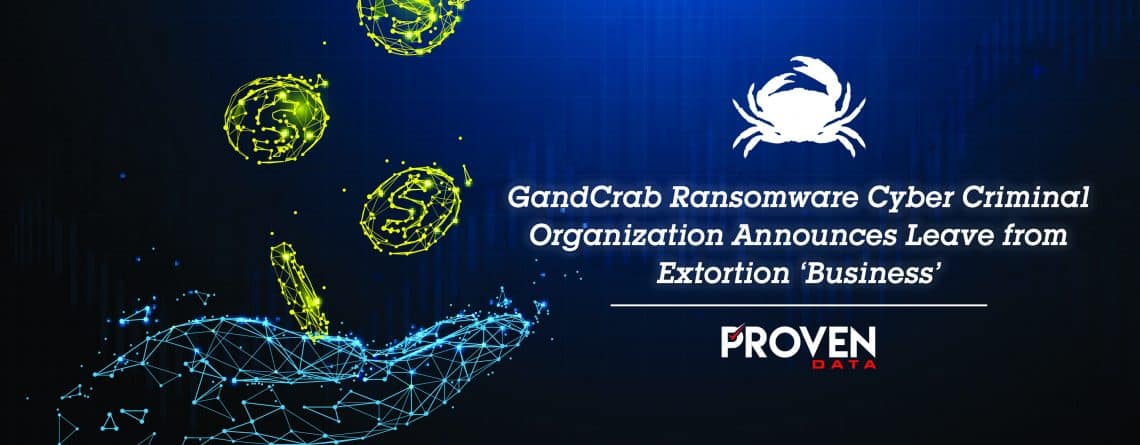 GandCrab Ransomware Cyber Criminal Organization Announces Leave from Extortion ‘Business’