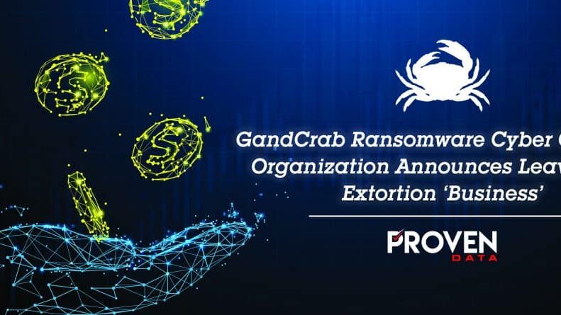 GandCrab Ransomware Cyber Criminal Organization Announces Leave from Extortion ‘Business’