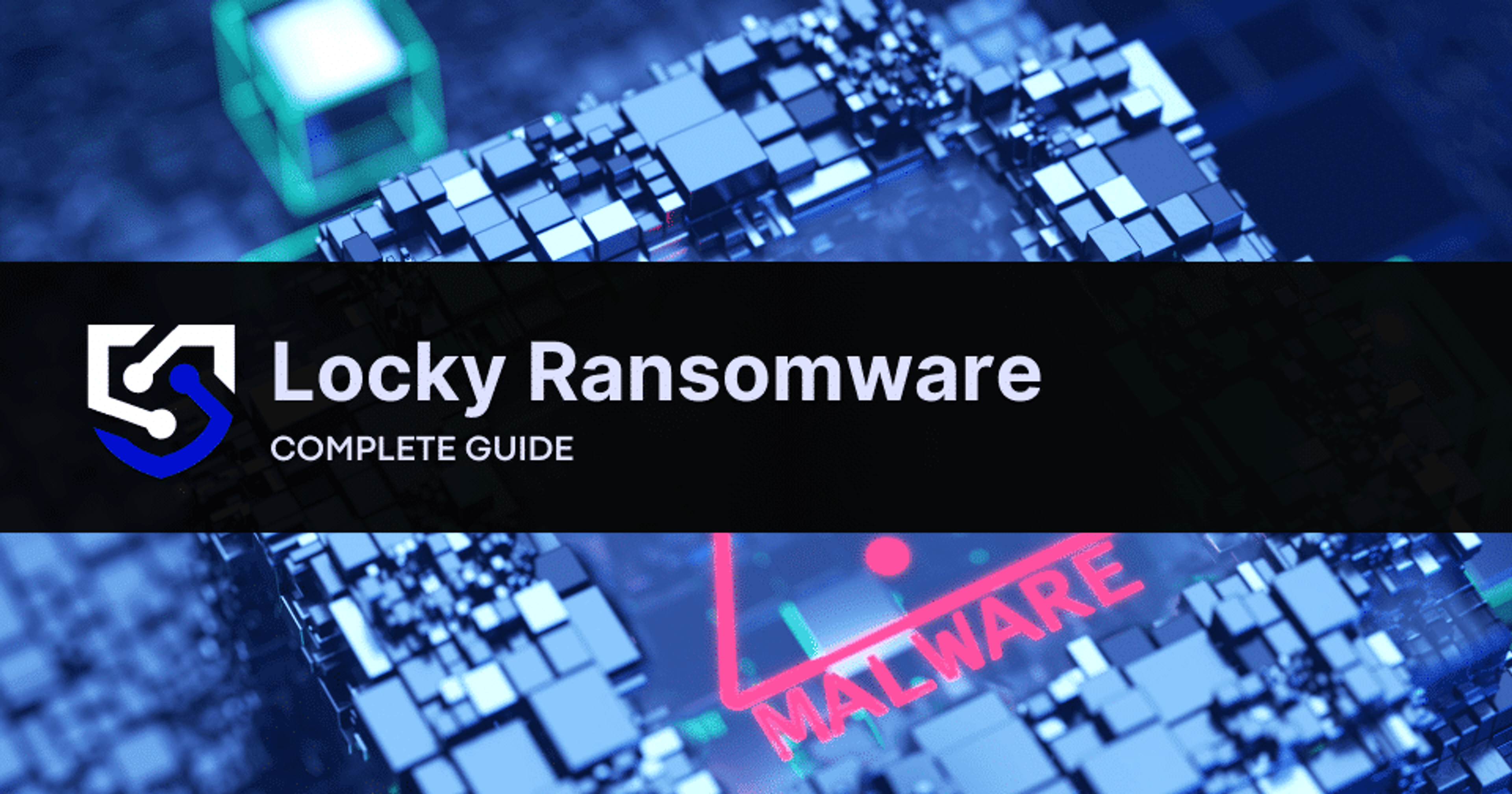 Locky Ransomware: What is the Threat & How to Prevent