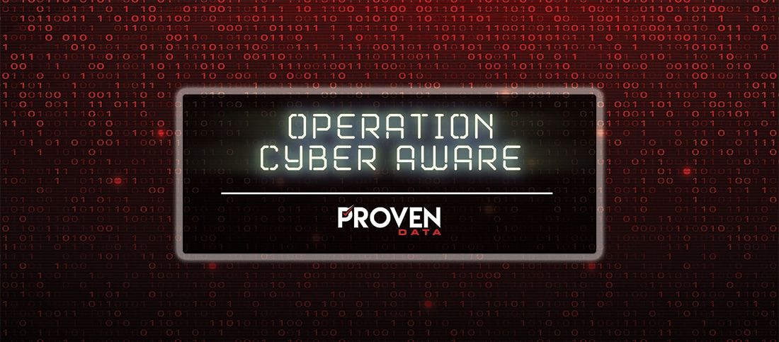 Proven Data Launches Operation Cyber Aware Documentary, Sparking a #GetCyberSerious Movement