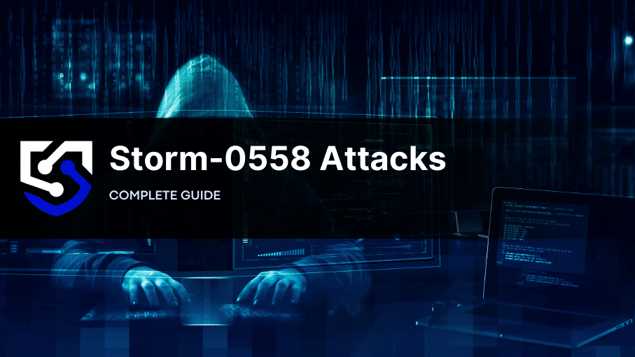 Storm-0558 Attacks: What You Need to Know