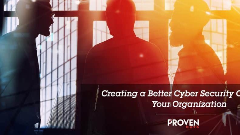 Creating a Better Cyber Security Culture at Your Organization
