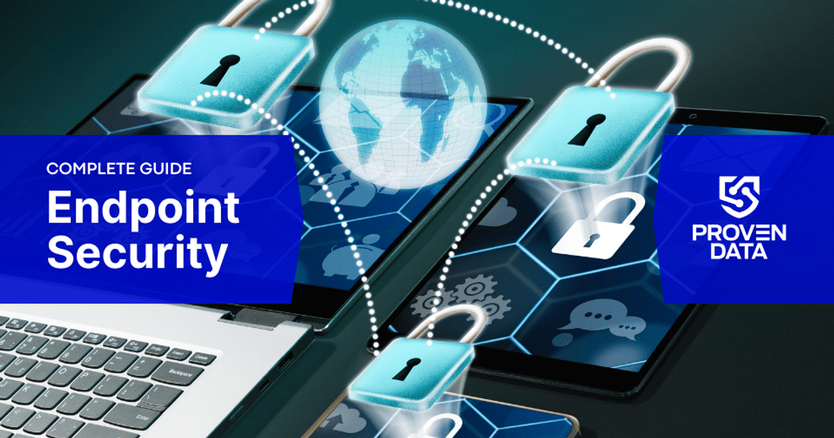 Endpoint Security: Types and How to Use