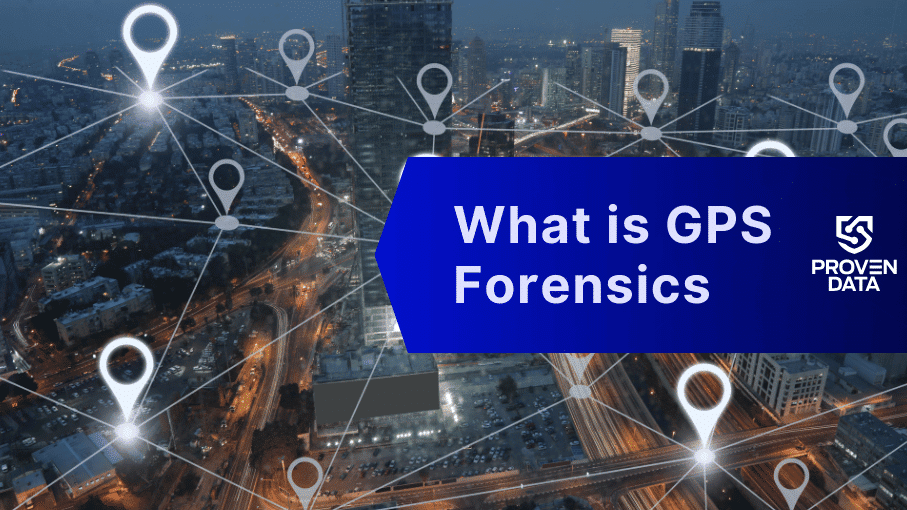 GPS Forensics: Complete Guide on The Forensic Area