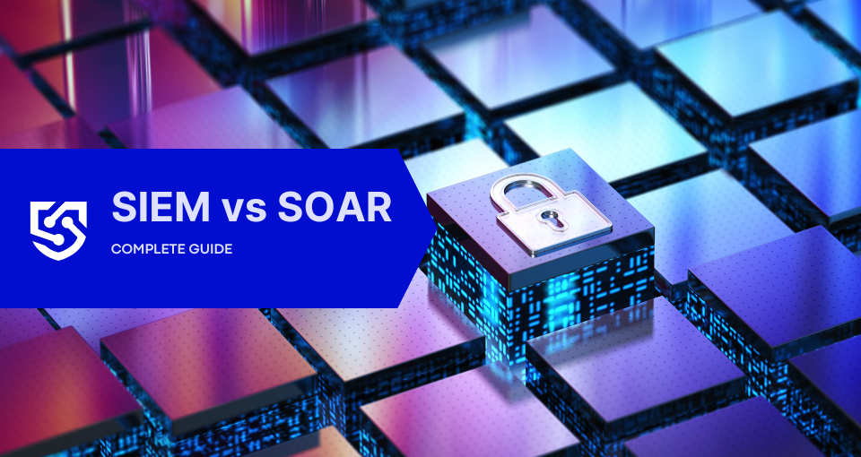 SIEM vs SOAR: The Ultimate Guide to Cybersecurity Automation in 2026
