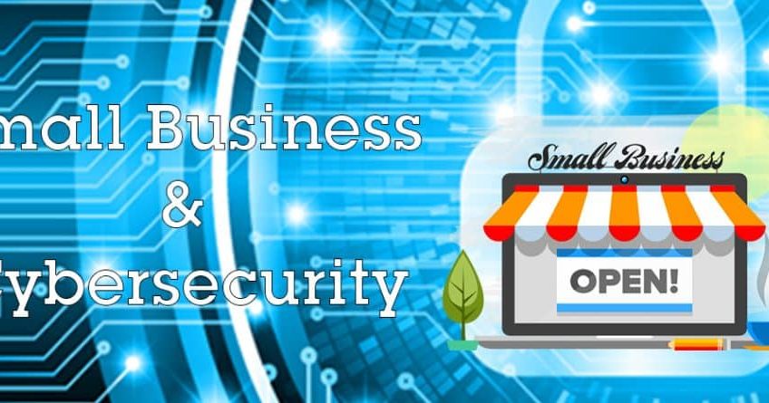 Small Business and Cybersecurity