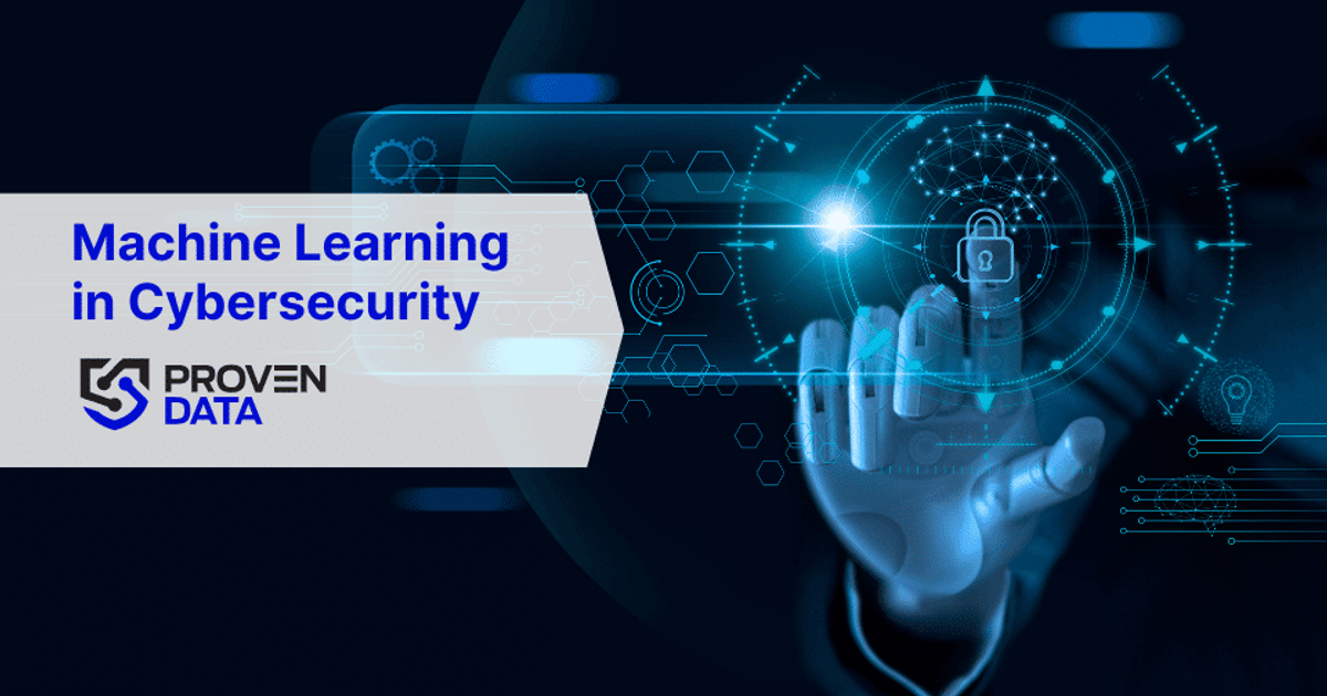 Machine Learning in Cybersecurity