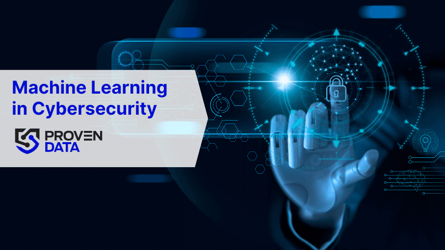 Machine Learning in Cybersecurity