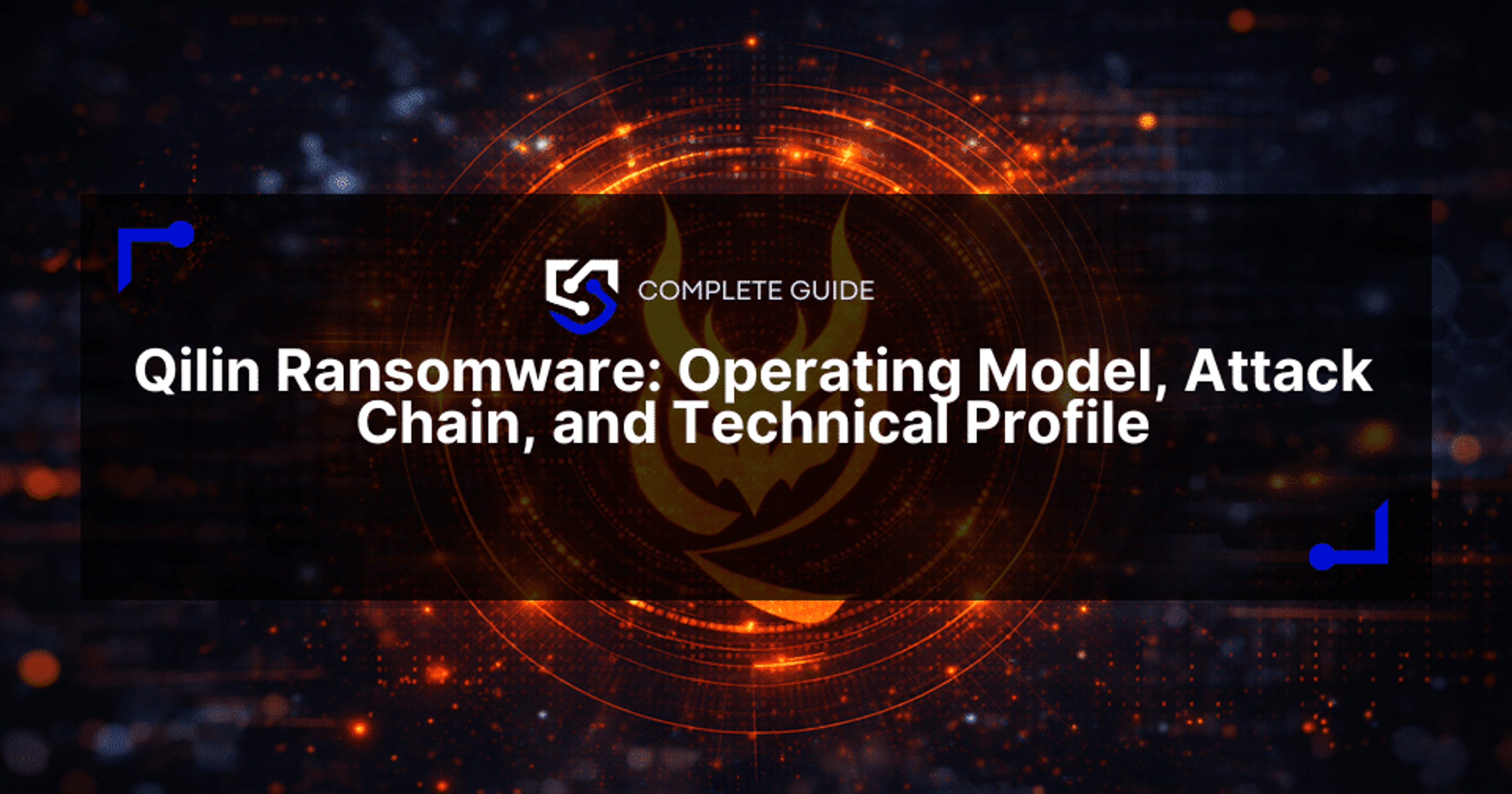 Qilin Ransomware: Operating Model, Attack Chain, and Technical Profile