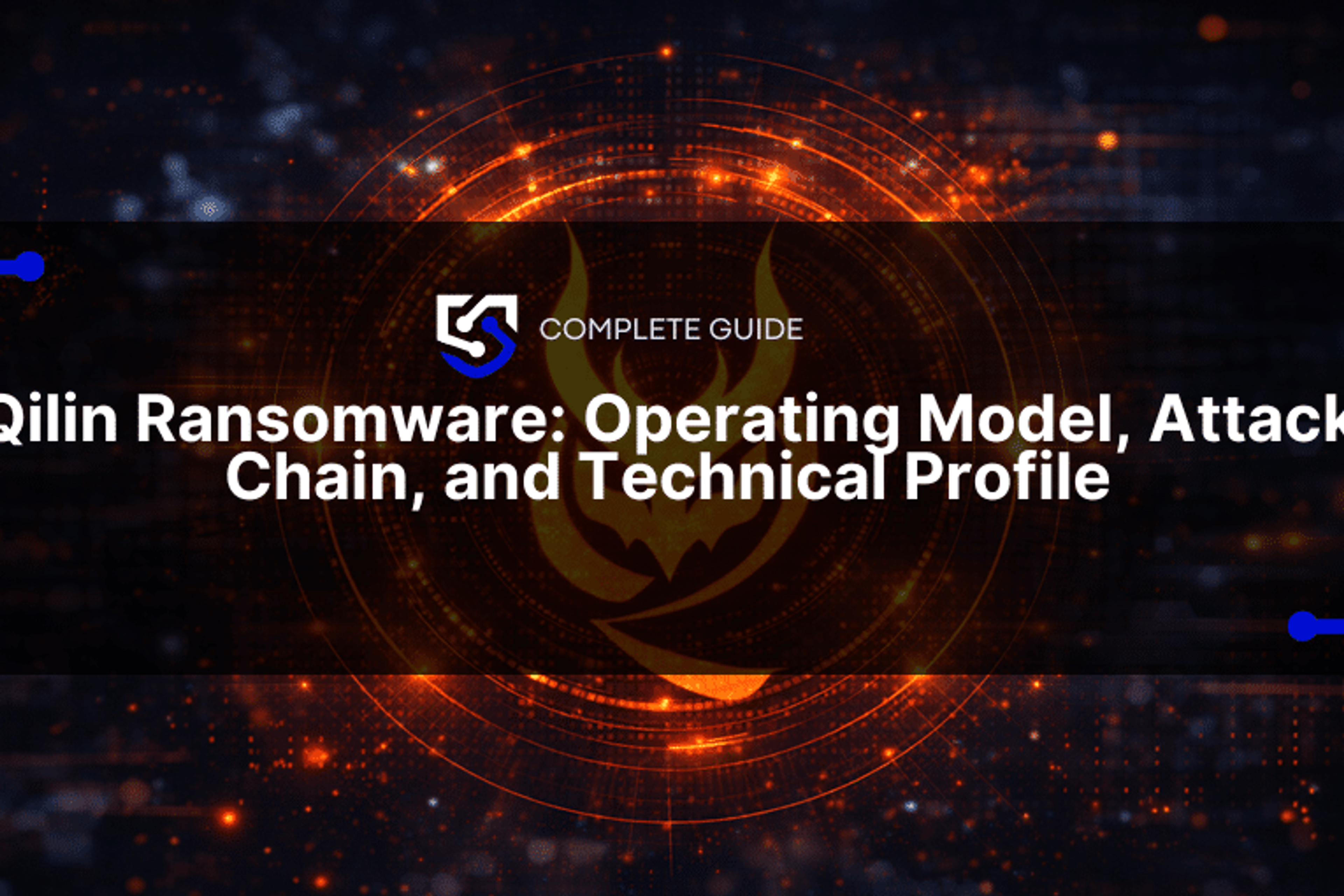 Qilin Ransomware: Operating Model, Attack Chain, and Technical Profile