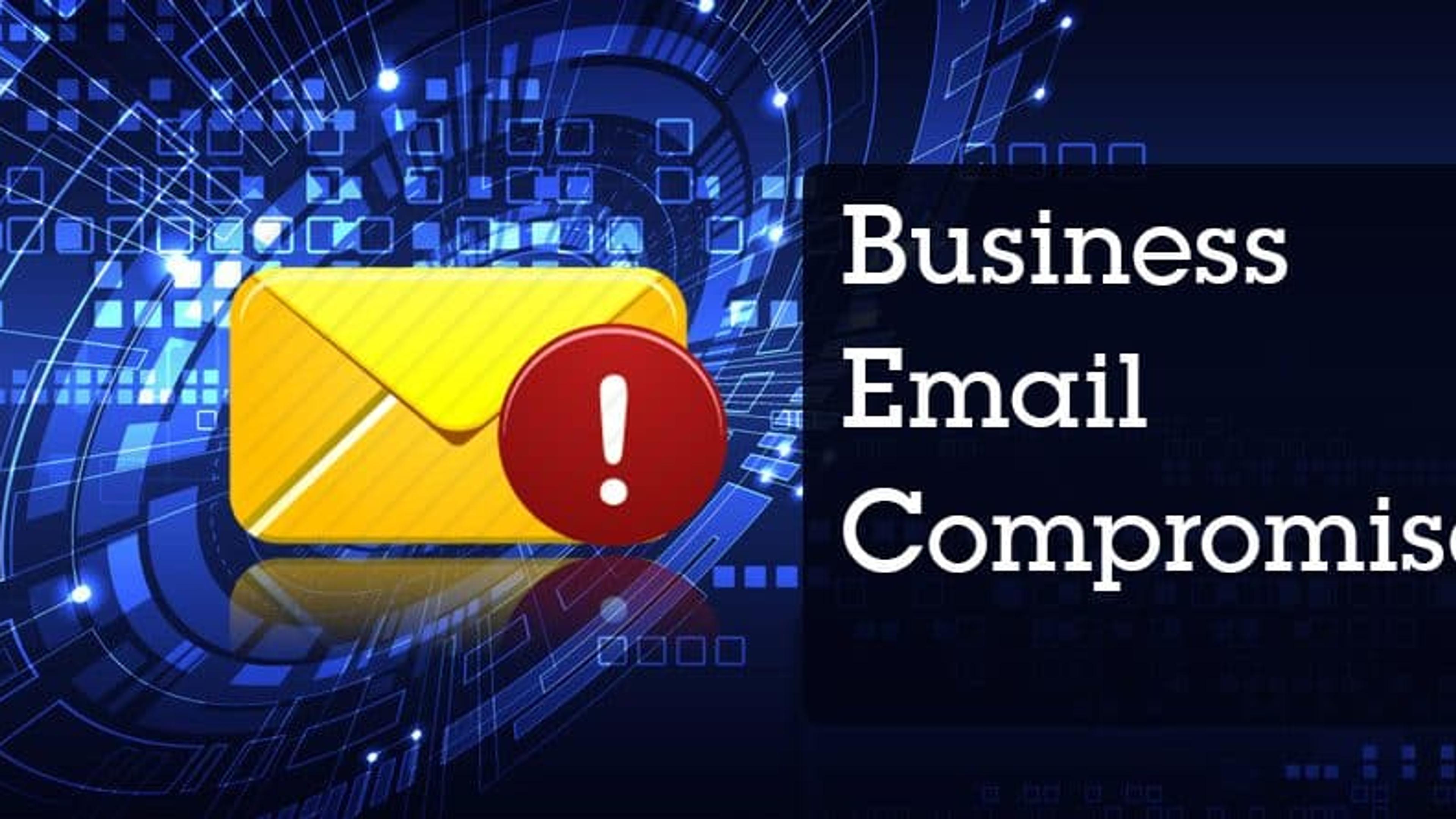 The Next Big Digital Threat: Business Email Compromise