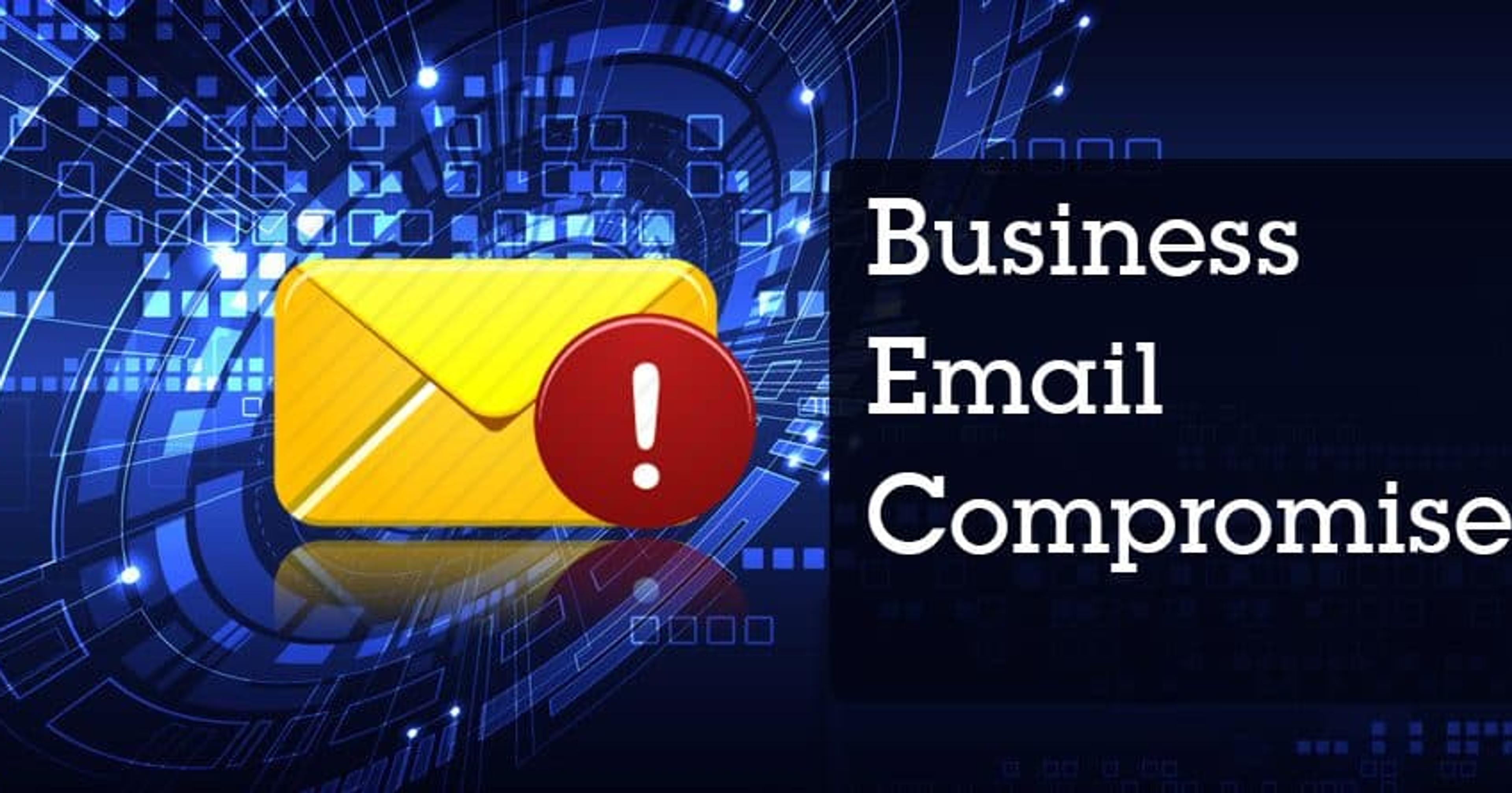 The Next Big Digital Threat: Business Email Compromise