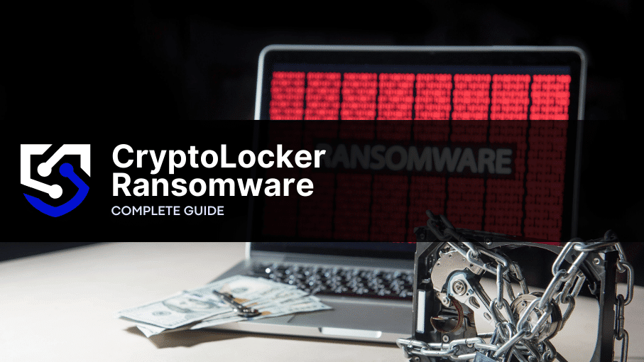 CryptoLocker ransomware: The Game Changer Cyber Threat