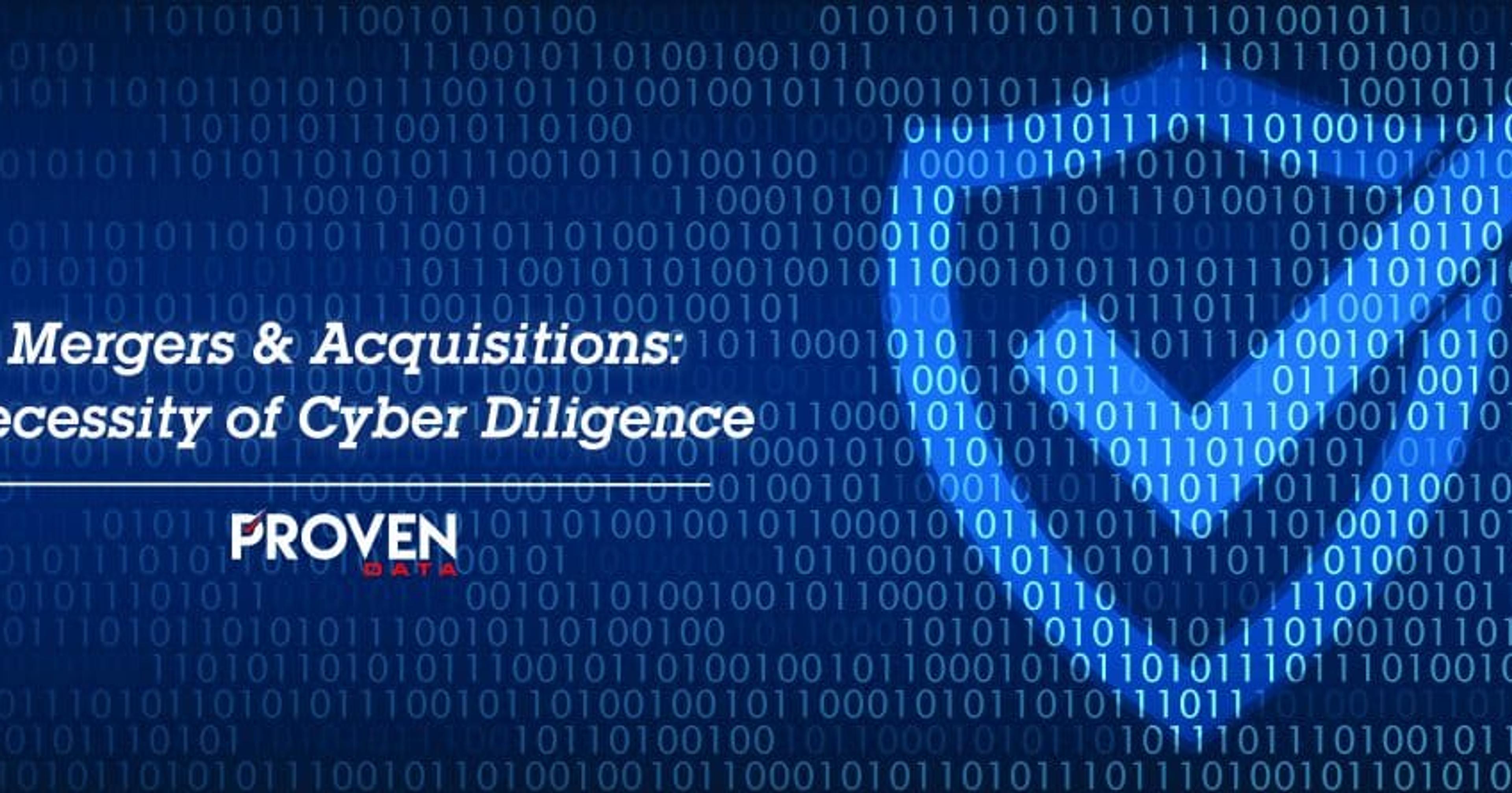 Mergers & Acquisitions: Necessity of Cyber Diligence