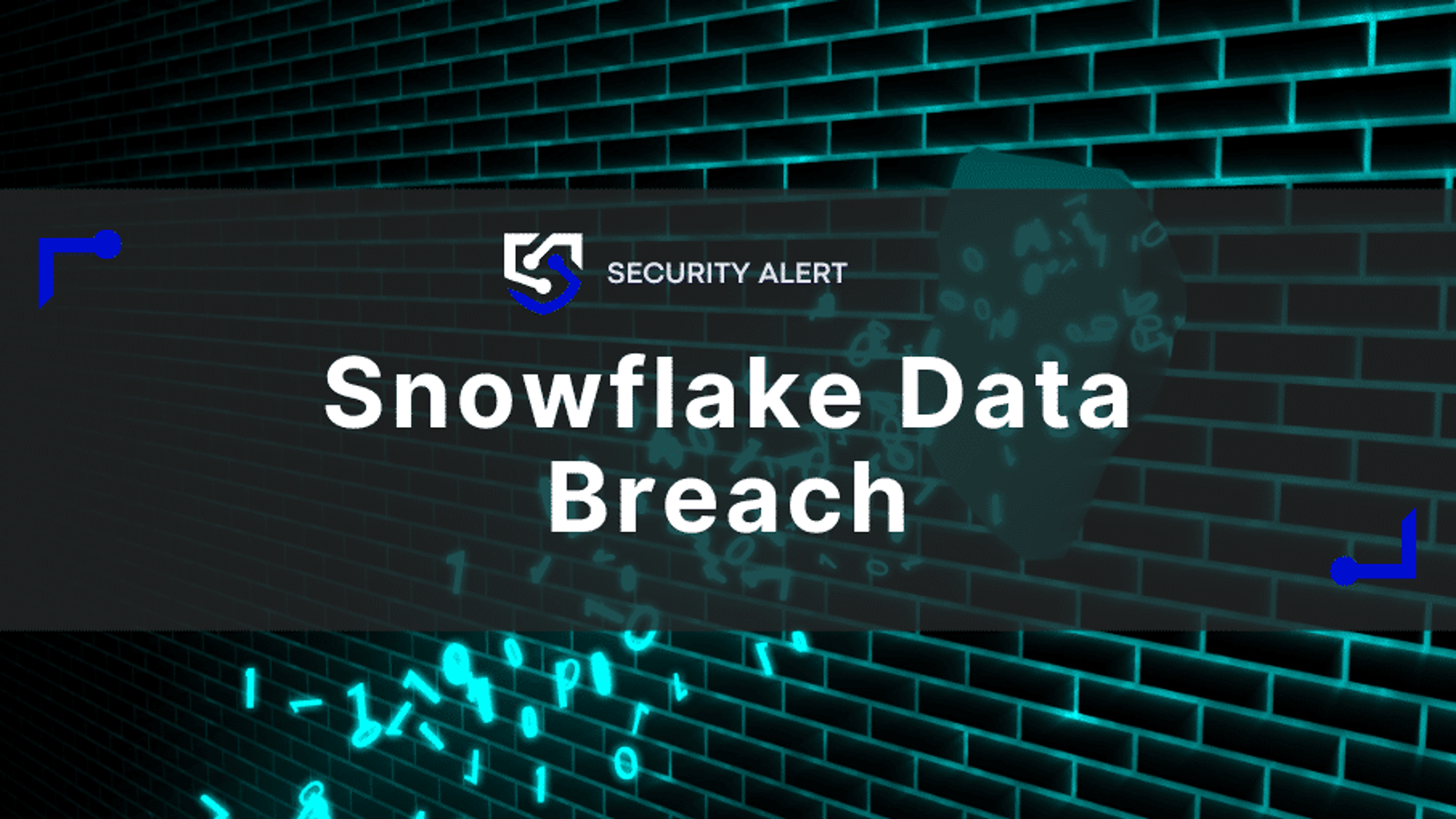 Snowflake Breach: Everything We Know So Far