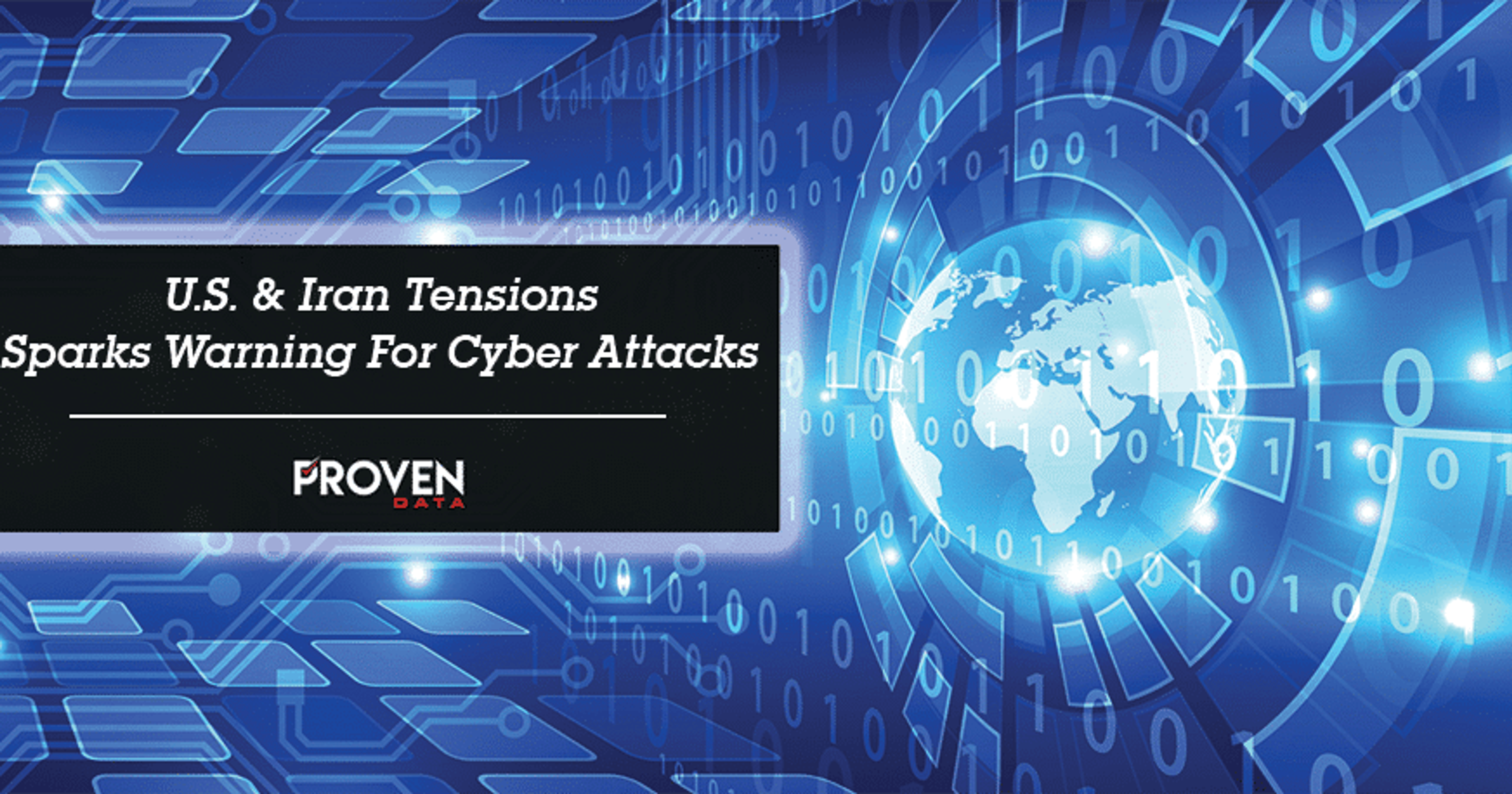 U.S. & Iran Tensions Sparks Warning For Cyber Attacks