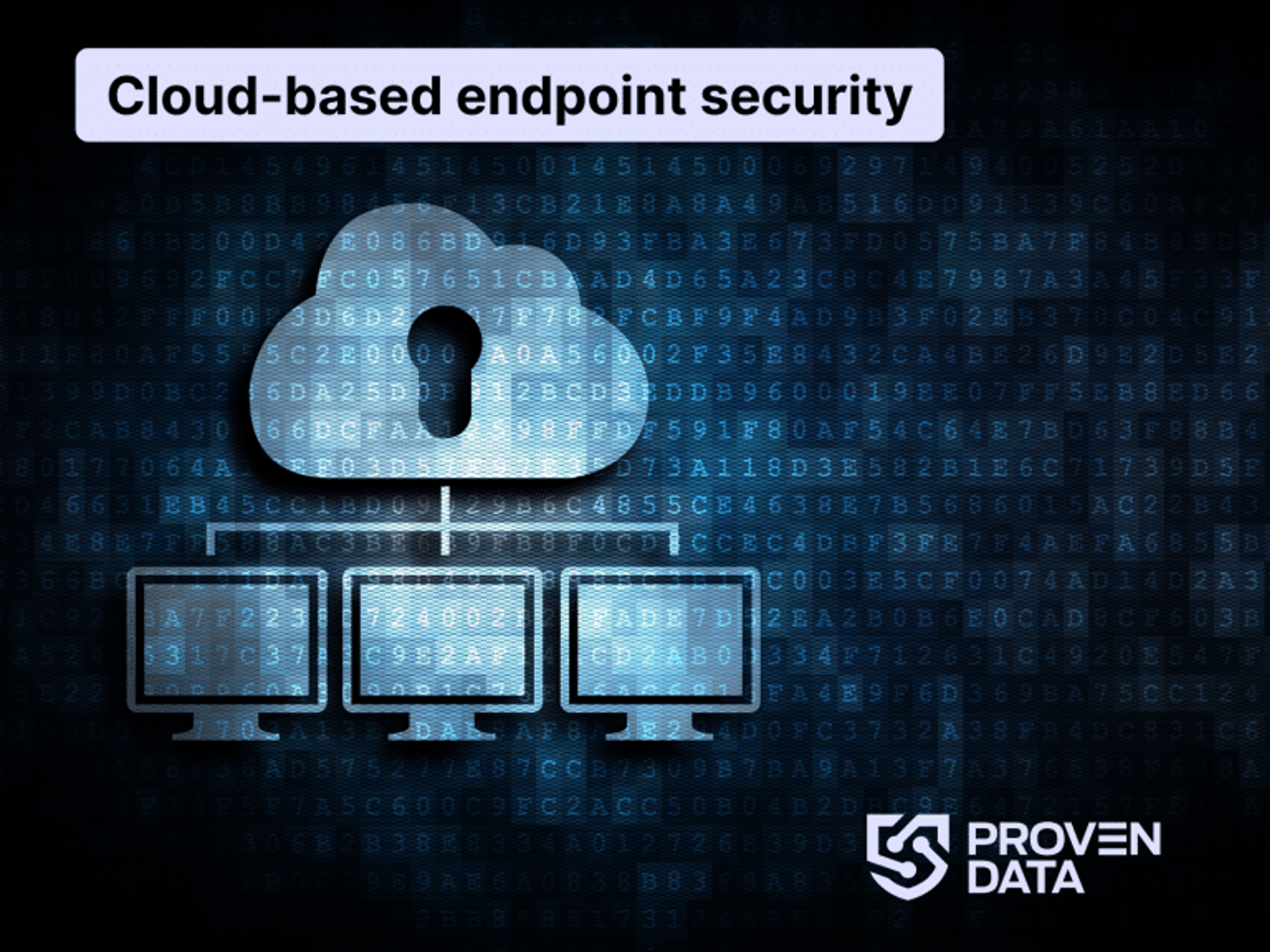 Cloud-based endpoint security