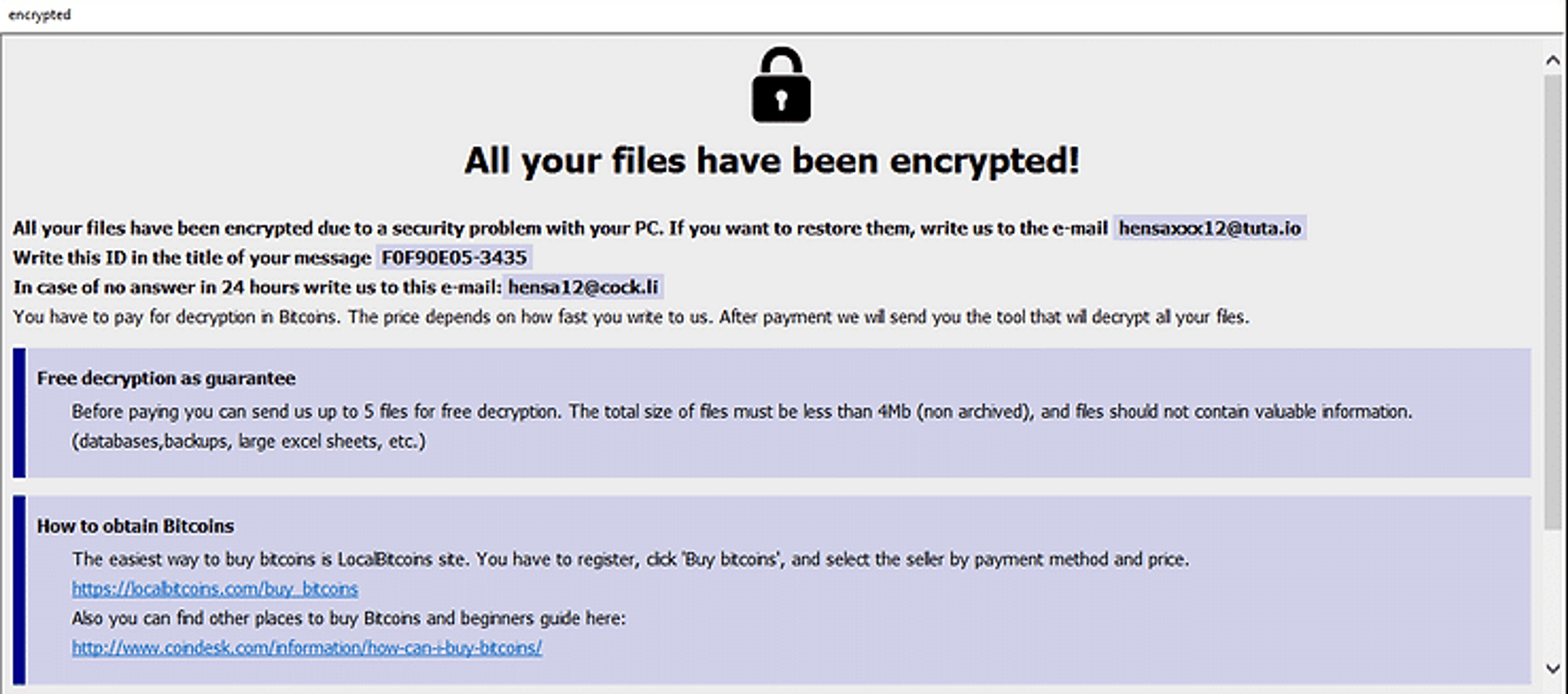 SAMPLE OF FAUST RANSOM NOTE CONTENT: All your files have been encrypted! All your files have been encrypted due to a security problem with your PC. If you want to restore them, write us to the e-mail gardex_recofast@zohomail.eu Write this ID in the title of your message - In case of no answer in 24 hours write us to this e-mail:annawong@onionmail.org You have to pay for decryption in Bitcoins. The price depends on how fast you write to us. After payment we will send you the tool that will decrypt all your files. Free decryption as guarantee Before paying you can send us up to 5 files for free decryption. The total size of files must be less than 4Mb (non archived), and files should not contain valuable information. (databases,backups, large excel sheets, etc.) How to obtain Bitcoins The easiest way to buy bitcoins is LocalBitcoins site. You have to register, click 'Buy bitcoins', and select the seller by payment method and price. hxxps://localbitcoins.com/buy_bitcoins Also you can find other places to buy Bitcoins and beginners guide here: hxxp://www.coindesk.com/information/how-can-i-buy-bitcoins/ Attention! Do not rename encrypted files. Do not try to decrypt your data using third party software, it may cause permanent data loss. Decryption of your files with the help of third parties may cause increased price (they add their fee to our) or you can become a victim of a scam.