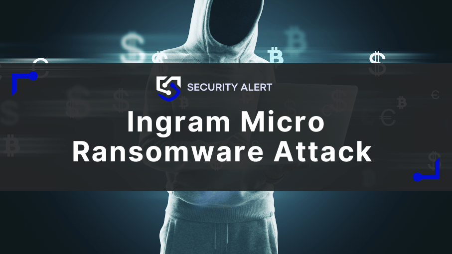 The Ingram Micro Ransomware Attack: Lessons Learned